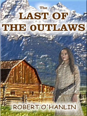 cover image of The Last of the Outlaws